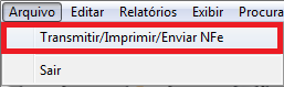 Menu Arquivo para transmitir a NF-e