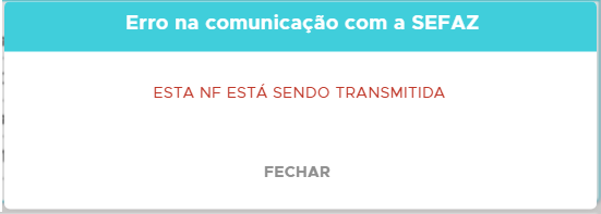 Mensagem Esta NF está sendo transmitida ao transmitir a nota Mensagem de NF sendo transmitida