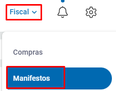 Acesso ao Manifesto pelo menu Fiscal Menu Fiscal - Manifesto
