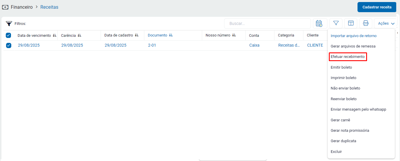 Opção Efetuar Recebimento no menu Ações Efetuar Recebimento no menu Ações