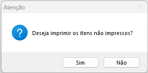 Mensagem de confirmação para imprimir itens não impressos Confirmação de itens não impressos
