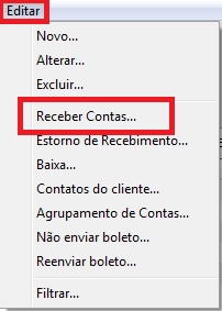 Menu Editar, Receber Contas no Contas a Receber Menu Receber Contas